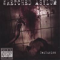 Wretched Asylum : Seclusion